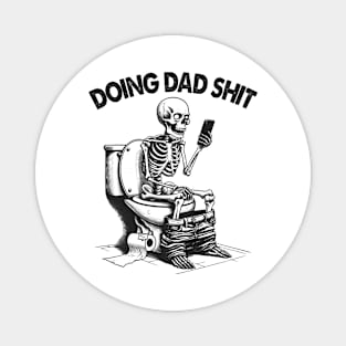 Funny for dad | Husband gift | Dad in the bathroom Magnet